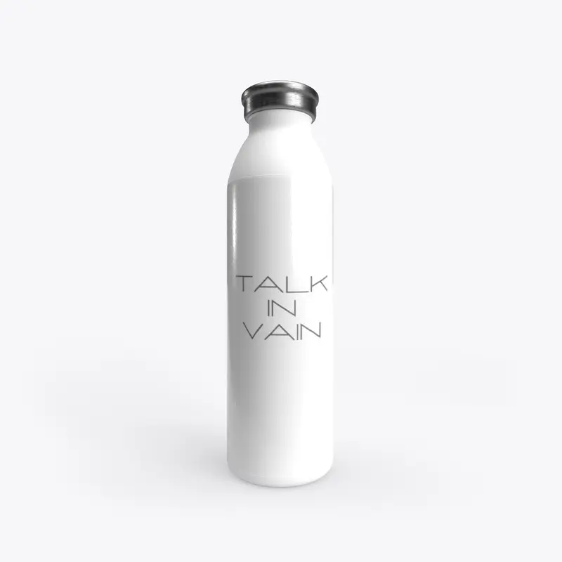 TALK IN VAIN